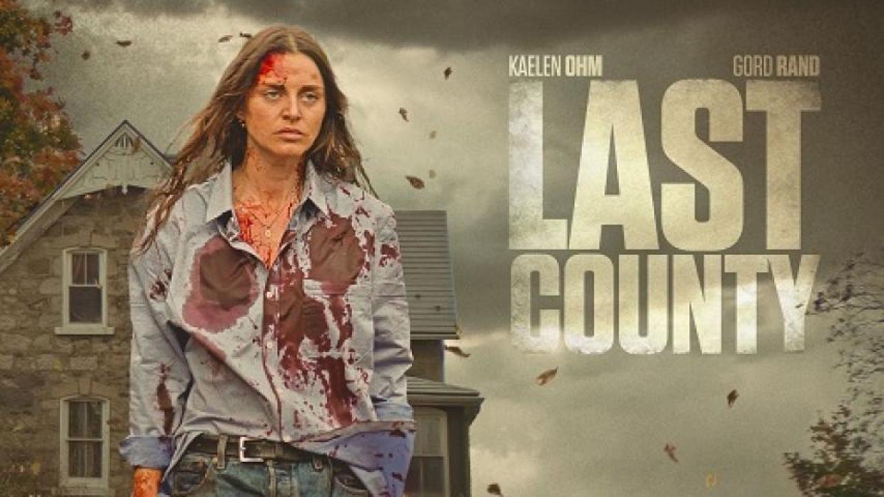 مشاهدة فيلم Last County 2023 مترجم ايجي بست